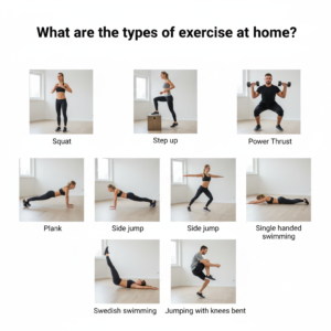 types of exercise at home
